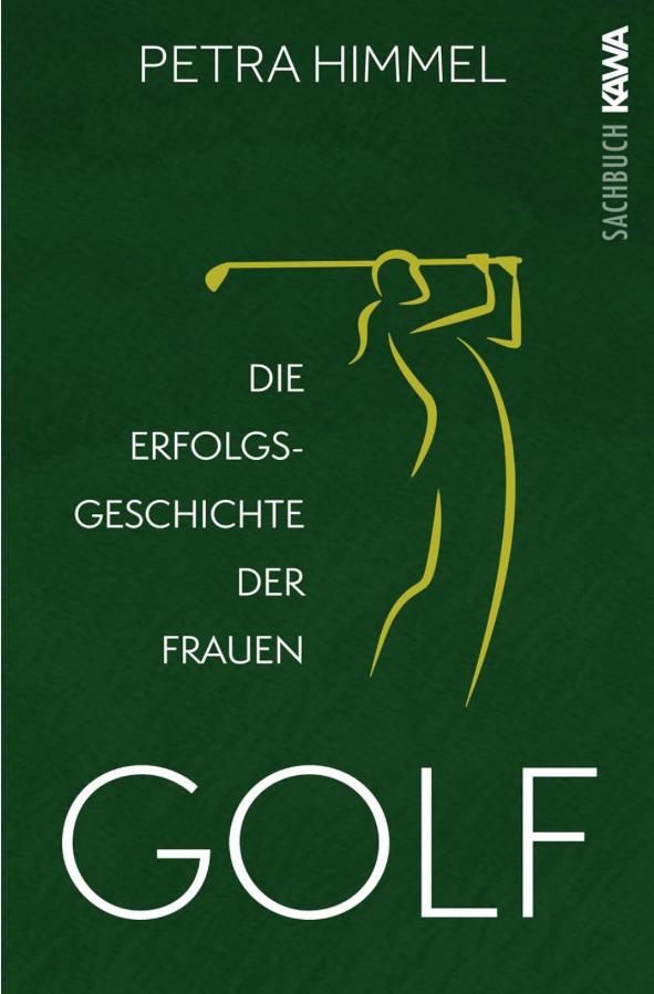 Golf-Die-Erfolgsgeschichte-der-Frauen-von-Petra-Himmel